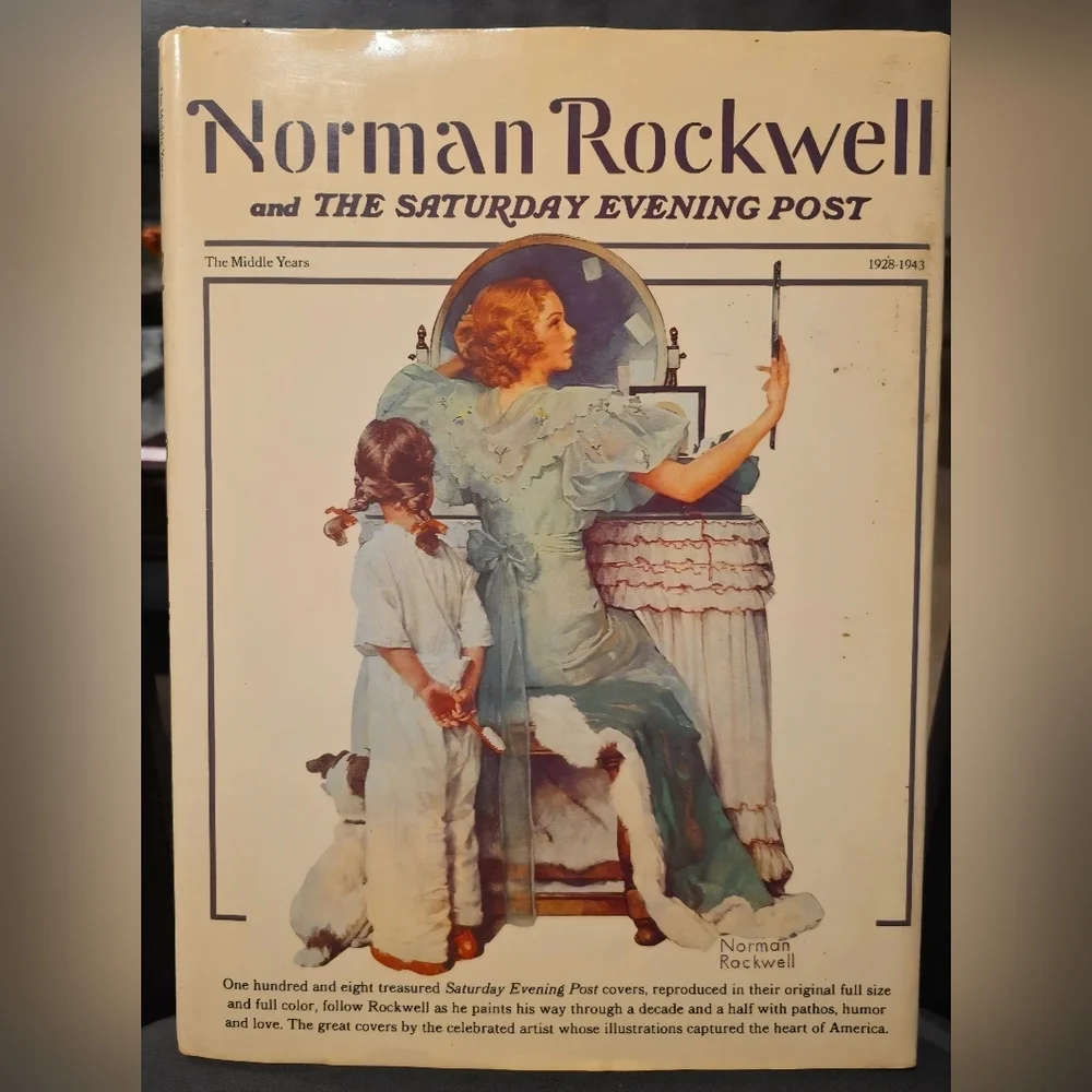 Norman Rockwell And The Saturday Post The Middle Years 1928-1943 Hardcover Book